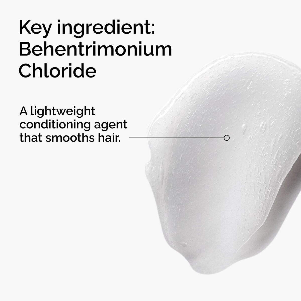 behentrimonium-chloride-2-conditioner-g7 FY25-D41247-ORD-Web-PDP-BTC-1x1-EN-2a.jpg
